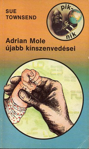 Adrian Mole újabb kínszenvedései - Sue Townsend