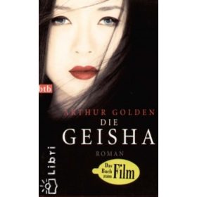Die Geisha - Arthur Golden