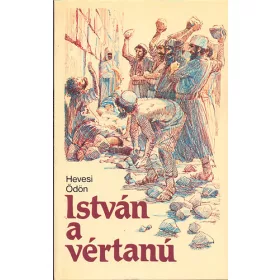 István a vértanú - Hevesi Ödön
