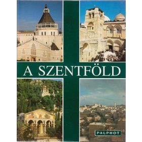   A Szentföld - Egy zarándok a Szentföldön - Fr. Godfrey O. F. M.