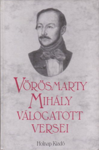 Vörösmarty Mihály válogatott versei - Vörösmarty Mihály