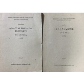   A magyar irodalom története 1849-től 1905-ig (I. rész)+ Irodalmunk 1849-től 1905-ig (II. rész) (2 kötet) - Barta János