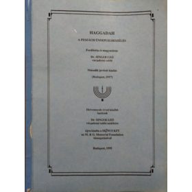   Haggadah - A Peszách ünnepi elbeszélés (Második, javított kiadás) (Reprint) - Singer Leó