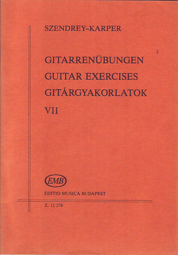 Gitárgyakorlatok VII. - Szendrey-Karper