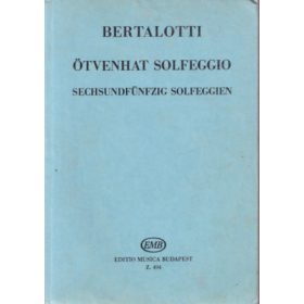   Ötvenhat solfeggio Sechsundfünfzig Solfeggien/Fifty-six solfeggi - Bertalotti