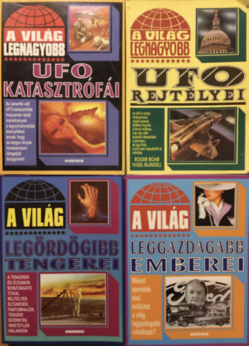 A világ legnagyobb... UFO rejtélyei + ... UFO katasztrófái + A világ ... legördögibb tengerei + ... leggazdagabb emberei (4 kötet) - E. A. Jameson, Roger Boar · Nigel Blundell, Szekeres Zsolt, Kriston Endre