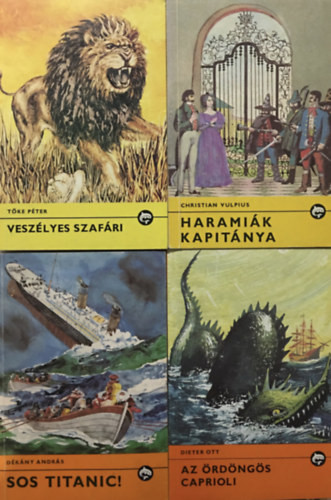 Az ördöngös Caprioli + SOS Titanic! + Haramiák kapitánya + Veszélyes szafári (4 kötet, Delfin könyvek) - Dieter Ott, Dékány András, Christian Vulpius, Tőke Péter