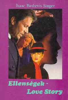 Ellenségek-Love story - Isaac Bashevis Singer