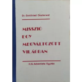 Misszió egy megváltozott világban - Gottfried Oosterwal