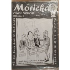   Móricka - Pikáns humorlap 88. (1998. május 1.) - Szűcs Alfréd (szerk.)