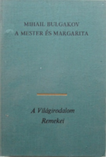 A Mester és Margarita - Bulgakov