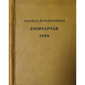   Geodéziai és kartográfiai zsebnaptár 1958 - Raum Frigyes (szerk.)