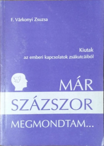 Már százszor megmondtam... - F. Várkonyi Zsuzsa