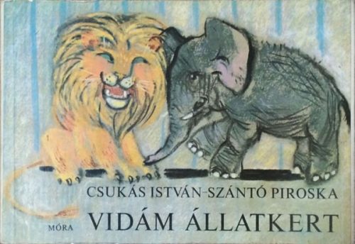 Vidám állatkert - Csukás István, Graf.: Szántó Piroska