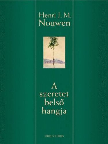 A szeretet belső hangja - Henri J. Nouwen