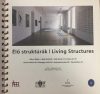 Élő struktúrák | Living Structures - 2004 - 