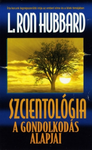 Szcientológia - A gondolkodás alapjai - L. Ron Hubbard