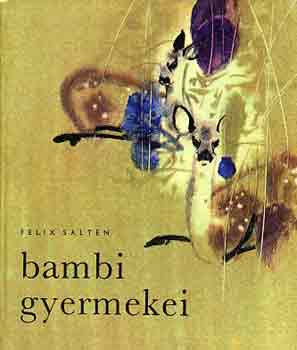 Bambi gyermekei - Felix Salten