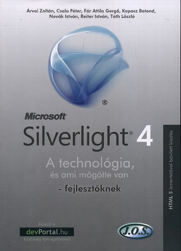 Silverlight 4 - A technológia, és ami mögötte van - fejlesztőknek - 