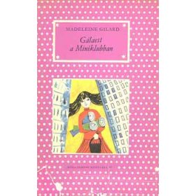 Gálaest a Miniklubban - Madeleine Gilard