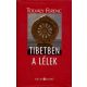 Tibetben a lélek - Tolvaly Ferenc