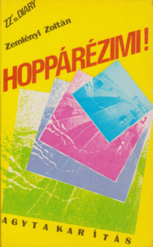 Hoppárézimi!- Agytakarítás - Zemlényi Zoltán