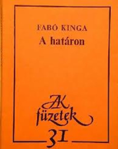 A határon - Fabó Kinga