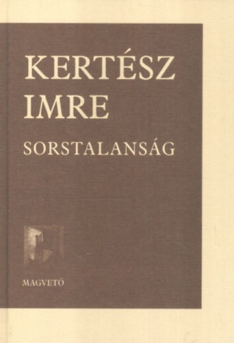 Sorstalanság - Kertész Imre