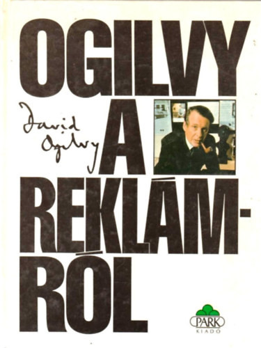 Ogilvy a reklámról - David Ogilvy