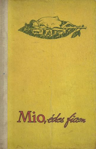 Mio, édes fiam - Astrid Lindgren