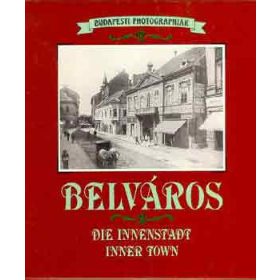 Belváros - Der Innerstadt - Inner Town - Baróti Judit