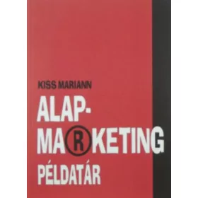 Alapmarketing példatár - Kiss Mariann