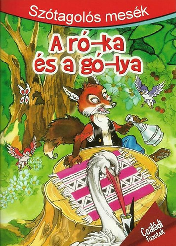 A Ró-ka és a gó-lya - Szótagolós mesék - 