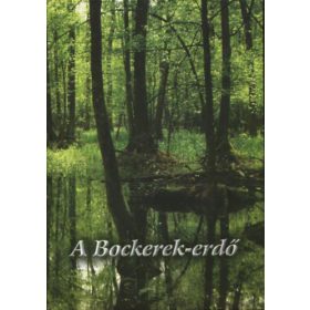   A Bockerek-erdő - Bartha Dénes és Vidéki Róbert (szerk.)