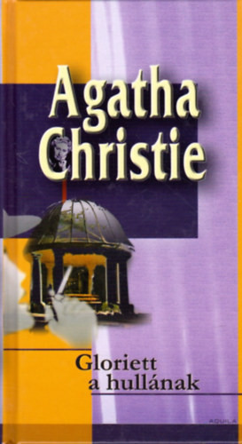 Gloriett a hullának - Agatha Christie