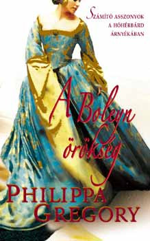 A Boleyn-örökség - Philippa Gregory