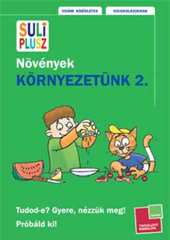 Környezetünk 2. - Növények - Kali Nóra; Mojzes Krisztina; Szeydl Kinga