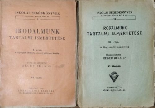 Irodalmunk tartalmi ismertetése, I. és III. rész (2 kötet) - Réger Béla