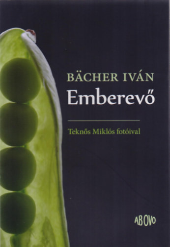 Emberevő - Bächer Iván