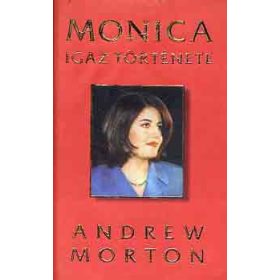 Monica igaz története - Andrew Morton