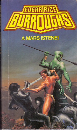 A Mars istenei - Edgar Rice Burroughs