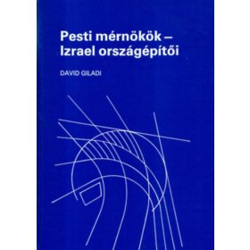 Pesti mérnökök - Izrael országépítői - David Giladi