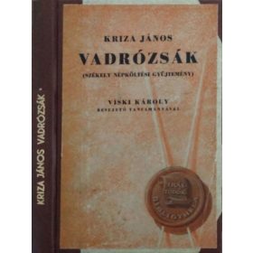   Vadrózsák - Székely népköltési gyűjtemény, I. - Kriza János
