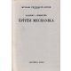 Építési mechanika (Műszaki értelmező szótár 43.) - Dr. Sebestyén Gyula