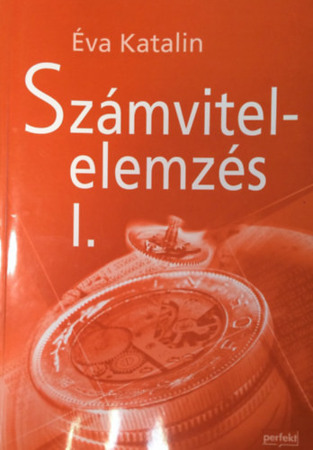 Számvitelelemzés I. - Éva Katalin