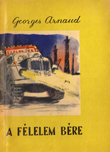 A félelem bére - Georges Arnaud