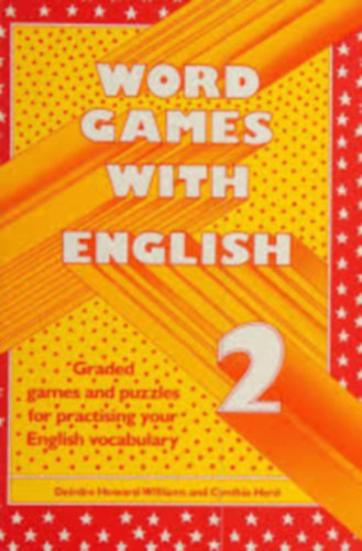 Word Games with English 2. - Deirdre Howard-Williams, Cynthia Herd