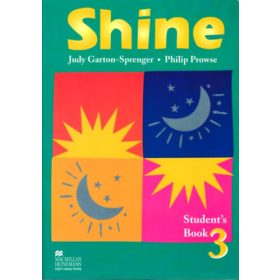  Shine 3. Student's Book - Judy Garton-Sprenger, Philip Prowse