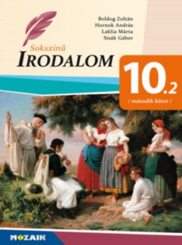 Sokszínű irodalom 10.2 - Boldog Zoltán, Hornok András - Laklia Márta - Sisák Gábor