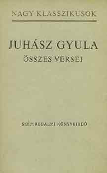 Juhász Gyula összes versei - Juhász Gyula